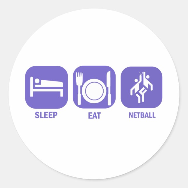 Eat Sleep Netball Classic Round Sticker (Front)