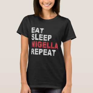 Eat Sleep Nigella Repeat T-Shirt