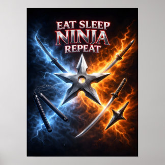 Eat Sleep Ninja Flame Poster