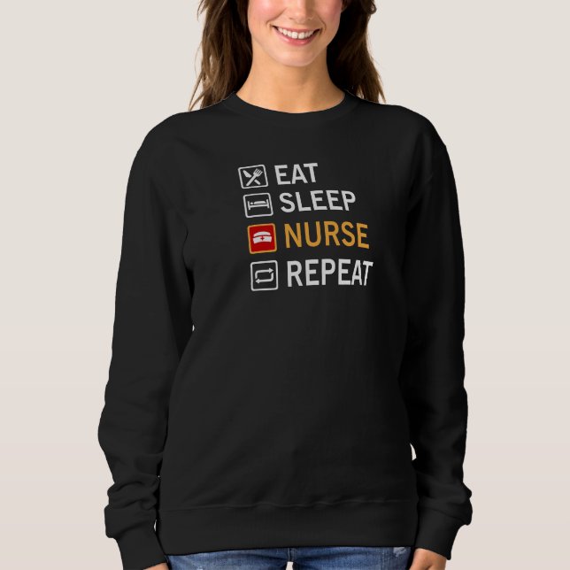 Eat Sleep Nurse Repeat Sweatshirt (Front)