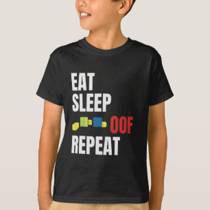 Eat Sleep Oof Repeat Funny Meme Gamers Gift Idea T-Shirt