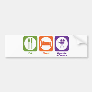 Eat Sleep Operate a Camera Bumper Sticker