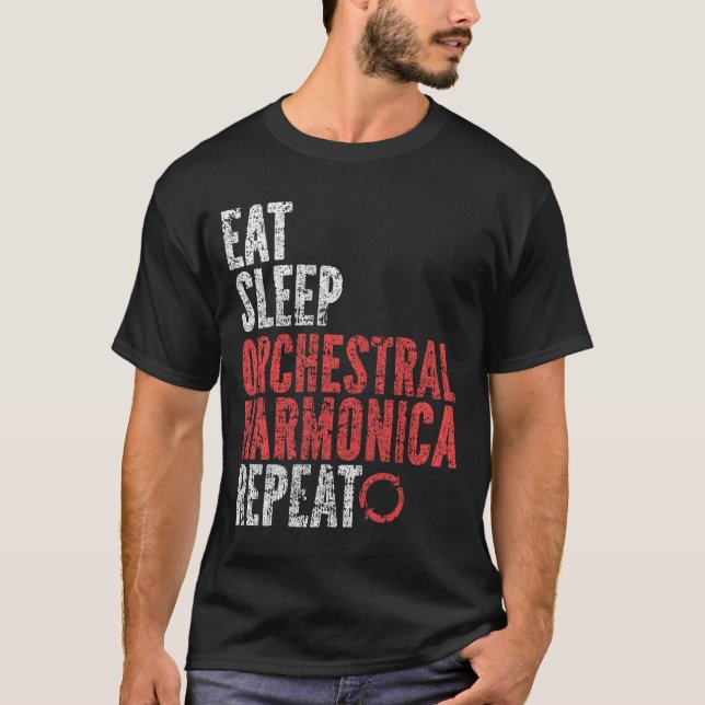 Eat Sleep Orchestral harmonica Repeat T-Shirt (Front)