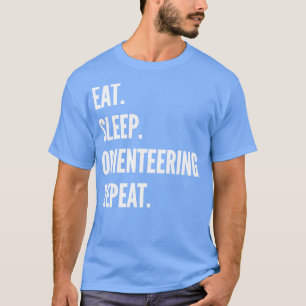 Eat Sleep Orienteering Repeat Favorite Hobby Gift  T-Shirt