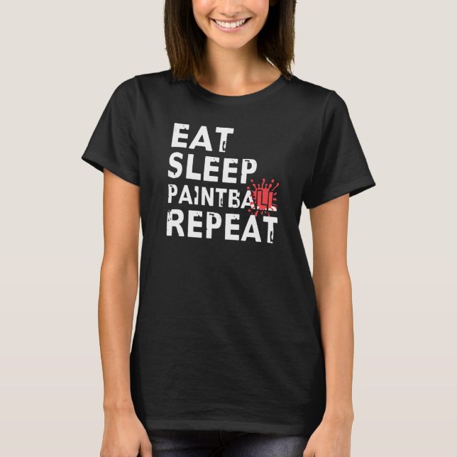 Eat Sleep Paintball Repeat for Paintball T-Shirt (Front)