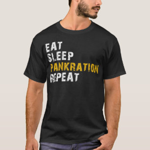 eat sleep pankration T-Shirt
