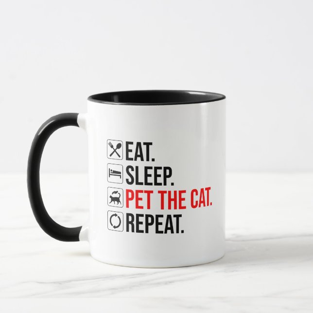 Eat. Sleep. Pet The Cat. Repeat Mug (Left)