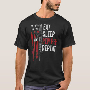 Eat Sleep Pew Repeat Ar15 Gun Flag On Back T-Shirt