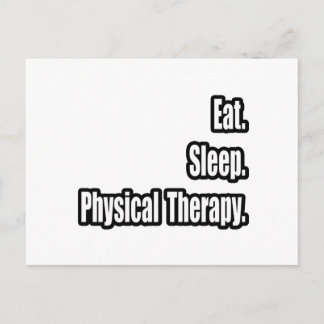 Eat. Sleep. Physical Therapy. Postcard
