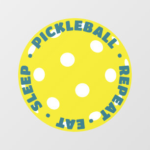 EAT, SLEEP, PICKLEBALL, REPEAT
