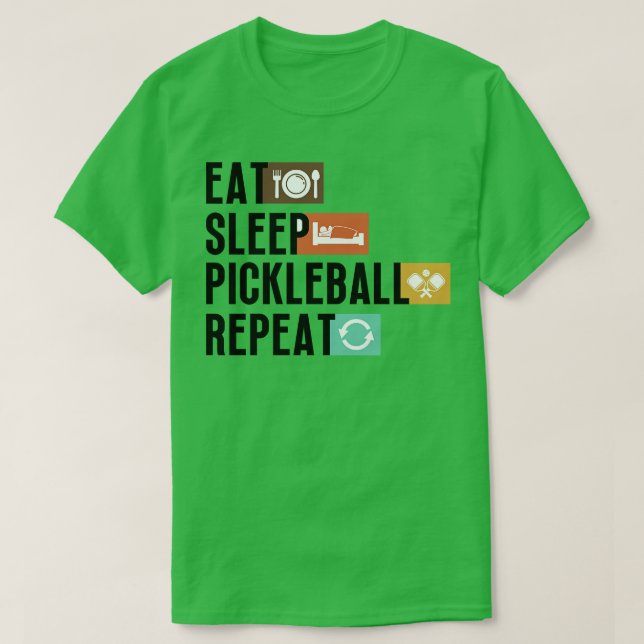 Eat Sleep Pickleball Repeat 1 T-Shirt (Design Front)