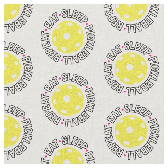 Eat, sleep, pickleball, repeat - custom background fabric (Close Up)