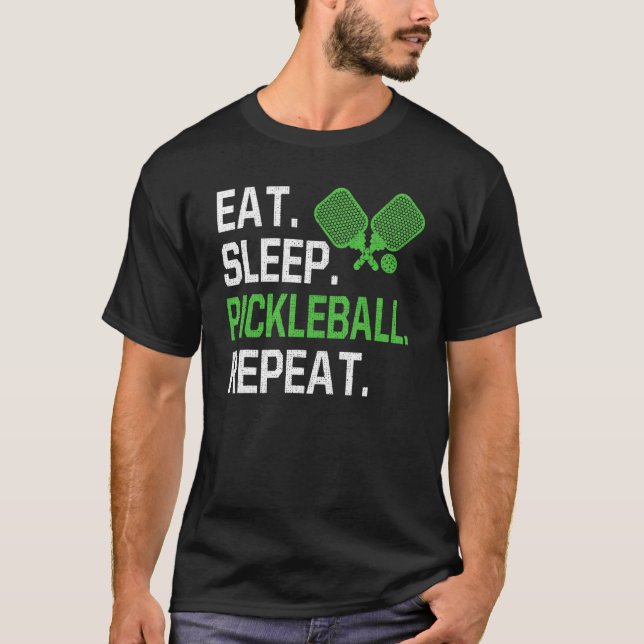 Eat Sleep Pickleball Repeat Pickleball Player Humo T-Shirt (Front)