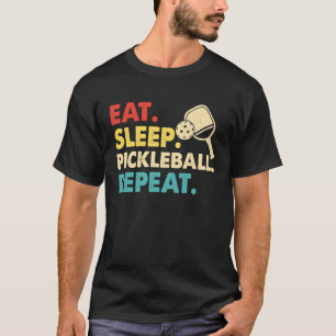 Eat Sleep Pickleball Repeat Retro Vintage 2 T-Shirt