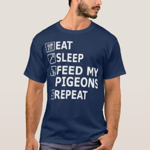 Eat sleep Pigeons Eat Food Repeat Design Fan 2 T-Shirt