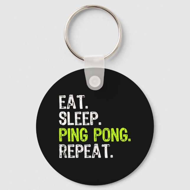 Eat Sleep Ping Pong Table Tennis Player PingPong F Key Ring (Front)