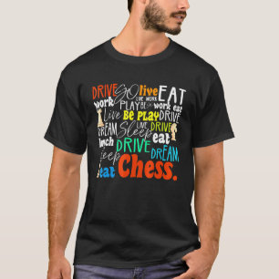Eat Sleep Play Chess Chess Player Playing Chess T-Shirt