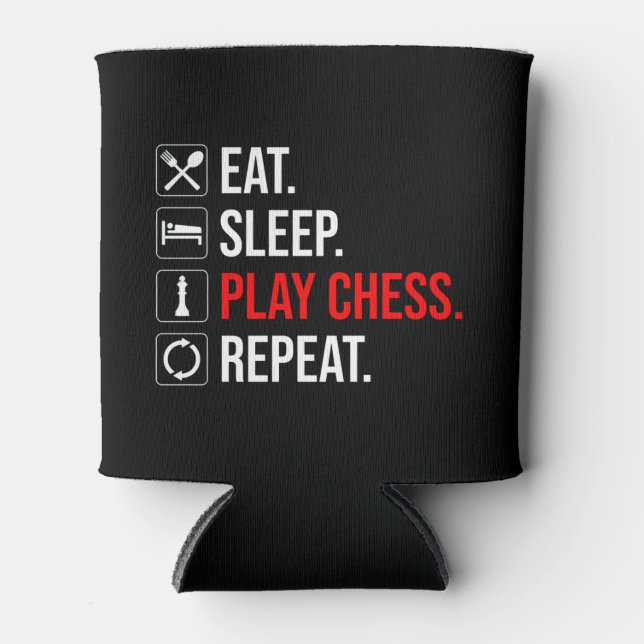 Eat. Sleep. Play Chess. Repeat Can Cooler (Front)