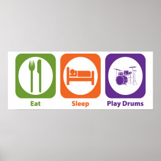 Eat Sleep Play Drums Poster