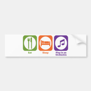 Eat Sleep Play in an Orchestra Bumper Sticker