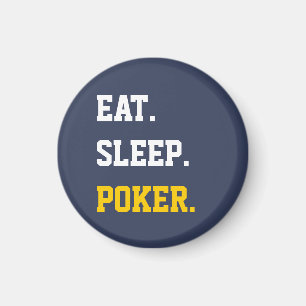 Eat Sleep play poker Magnet