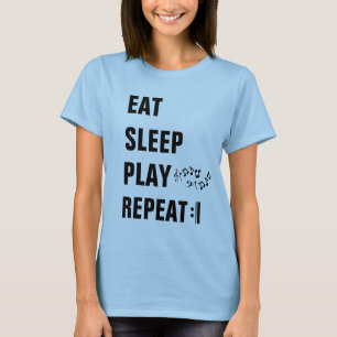 Eat Sleep Play Repeat-Hashtag MusiciansLife (back) T-Shirt