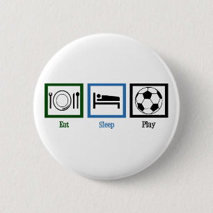 Eat Sleep Play Soccer 6 Cm Round Badge