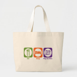Eat Sleep Play the Slots Large Tote Bag