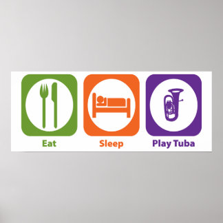 Eat Sleep Play Tuba Poster