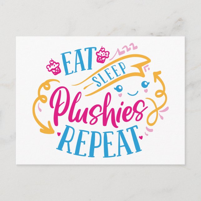 Eat Sleep Plushies Repeat | Funny Colourful Cute Postcard (Front)
