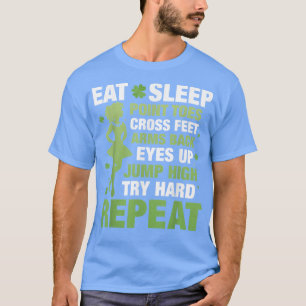 Eat Sleep Point Toes Cross Feet Irish Dance T-Shirt