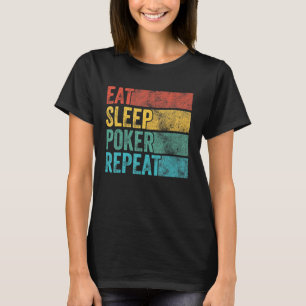 Eat Sleep Poker Repeat Funny Poker Player Vintage T-Shirt