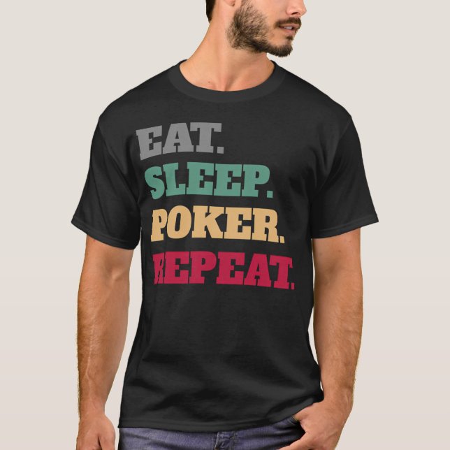 Eat Sleep Poker Repeat T-Shirt (Front)