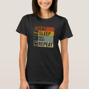 Eat Sleep Pole Vault Repeat Retro 60s 70s Pole Vau T-Shirt