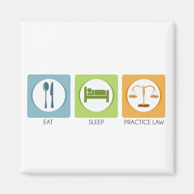 Eat sleep, practice law magnet (Front)