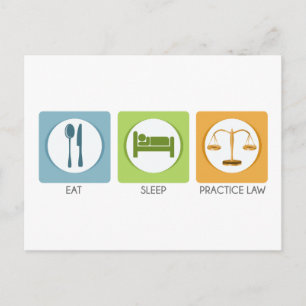 Eat sleep, practice law postcard
