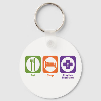 Eat Sleep Practice Medicine Key Ring