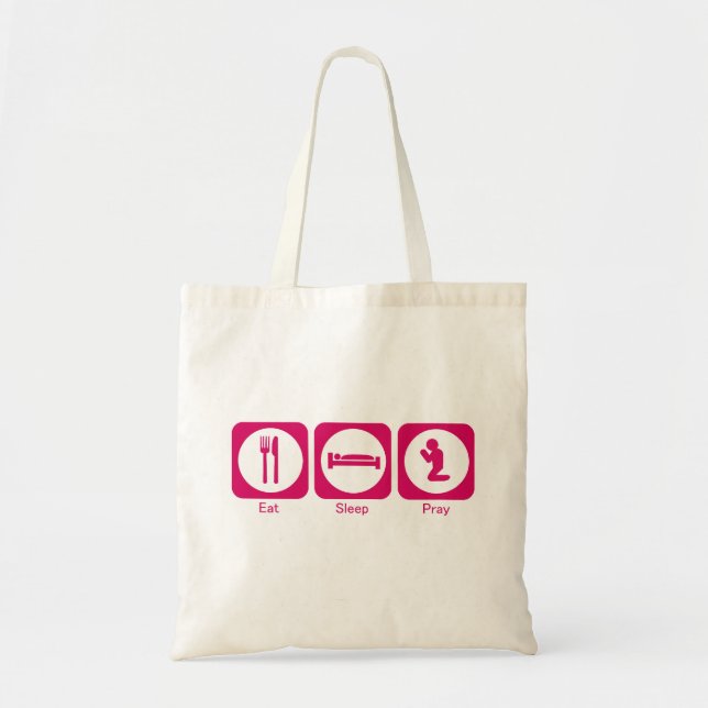 Eat sleep pray pink tote bag (Front)