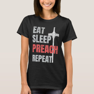 Eat Sleep Preach Repeat   Youth Pastor T-Shirt