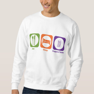 Eat Sleep Prepare Taxes Sweatshirt