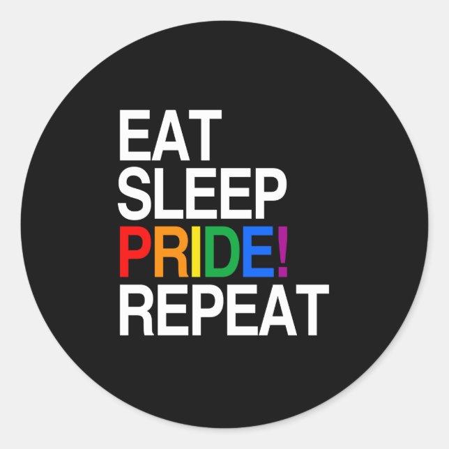Eat Sleep Pride Repeat Classic Round Sticker (Front)