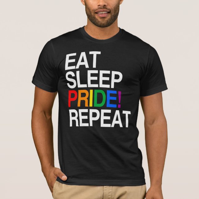 Eat Sleep Pride Repeat T-Shirt (Front)