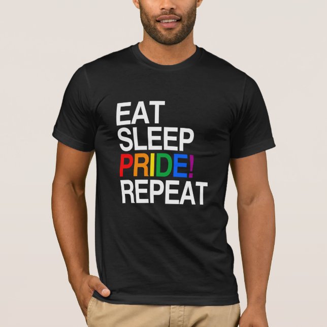 Eat Sleep Pride Repeat T-Shirt (Front)