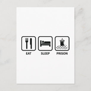 Eat Sleep Prison Postcard
