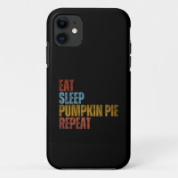 EAT SLEEP PUMPKIN PIE REPEAT