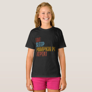 EAT SLEEP PUMPKIN PIE REPEAT T-Shirt
