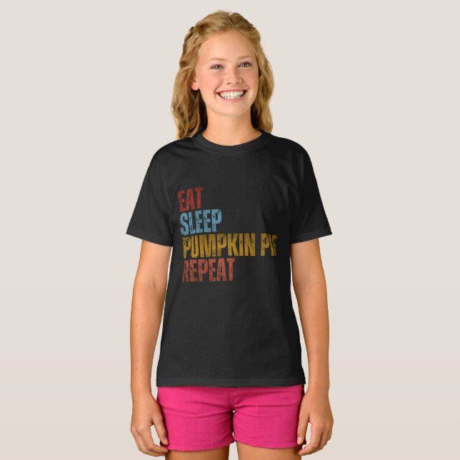 EAT SLEEP PUMPKIN PIE REPEAT T-Shirt (Front Full)