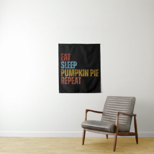EAT SLEEP PUMPKIN PIE REPEAT TAPESTRY