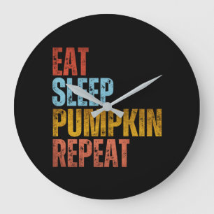 EAT SLEEP PUMPKIN REPEAT LARGE CLOCK