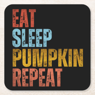 EAT SLEEP PUMPKIN REPEAT SQUARE PAPER COASTER